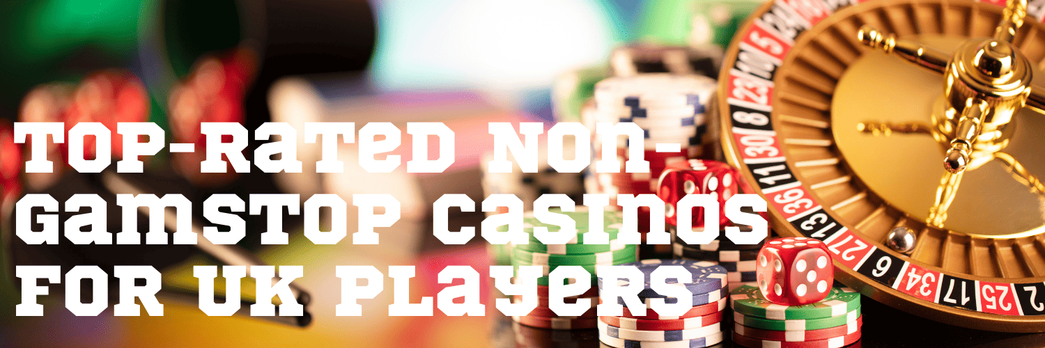 Exploring Non Gamstop UK Casino Sites - Discover Your Options Exploring Non Gamstop UK Casino Sites - Discover Your Options